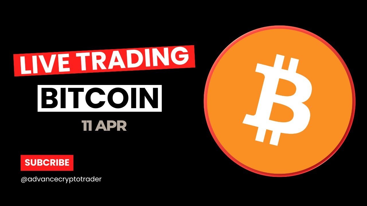 Crypto Trading LIVE: BTC Live Trading Bitcoin Analysis | 11 April #crypto #bitcoin #btc